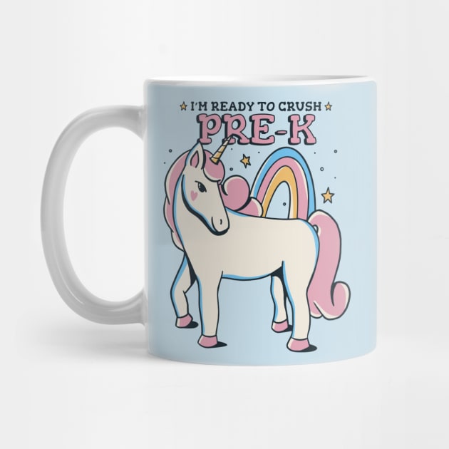 Ready to Crush Pre-K Cute Unicorn Back to School Preschool by SLAG_Creative